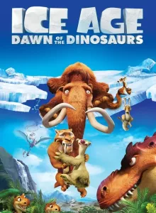 Ice Age Dawn of the Dinosaurs (2009) ไอซ์ เอจ 3 เจาะยุคน้ำแข็งมหัศจรรย์ จ๊ะเอ๋ไดโนเสาร์