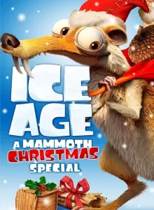 Ice Age A Mammoth Christmas (2011) ไอซ์เอจ คริสต์มาสมหาสนุกยุคน้ำแข็ง
