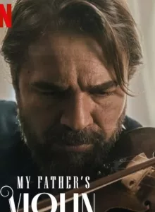My Father’s Violin (2022) ไวโอลินของพ่อ