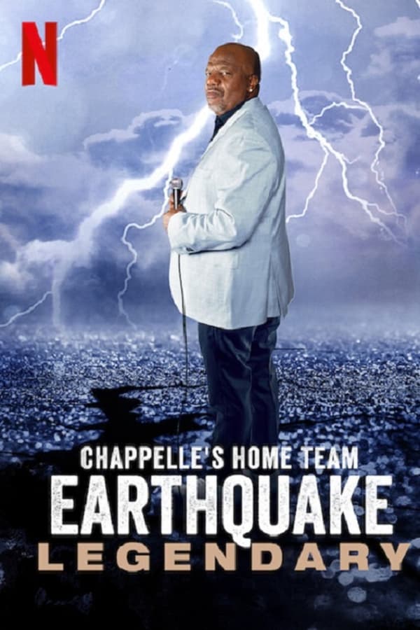 Chappelle's Home Team Earthquake Legendary (2022) ทีมชาพเพลล์ เอิร์ธเควก เจ้าตำนาน