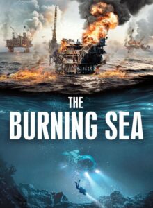 The Burning Sea (2021) บรรยายไทย
