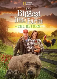 The Biggest Little Farm The Return (2022) พากย์ไทย