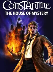 DC Showcase Constantine The House of Mystery (2022) บรรยายไทย