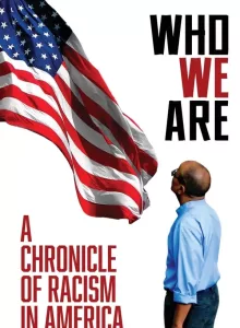 Who We Are a Chronicle of Racism in America (2021) บรรยายไทย