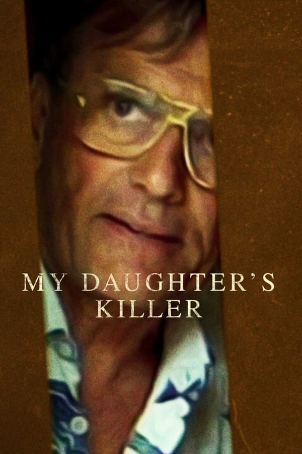 My Daughter’s Killer (2022) ชายที่ฆ่าลูกสาวผม
