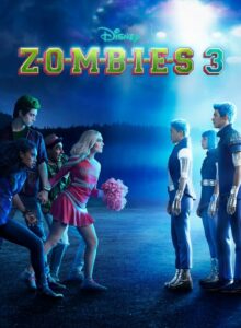 Z-O-M-B-I-E-S 3 (Zombies 3) (2022) บรรยายไทย