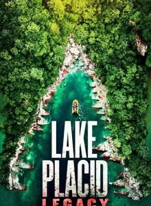 Lake Placid Legacy (2018) โคตรเคี่ยมบึงนรก