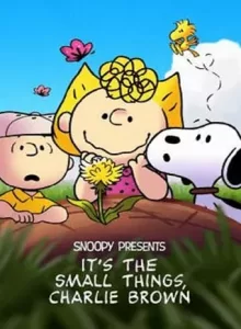 Snoopy Presents: It’s the Small Things, Charlie Brown (2022) บรรยายไทย