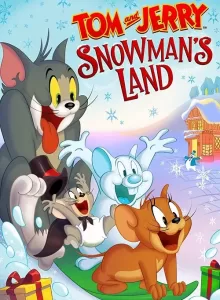 Tom and Jerry Snowman’s Land (2022)
