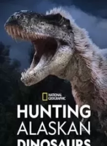 Hunting Alaskan Dinosaur’s (2022)